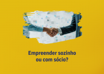 Empreender sozinho ou com sócio?