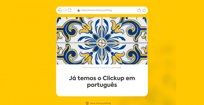 Já temos o Clickup em português